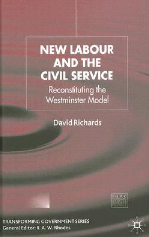 Könyv New Labour and the Civil Service David Richards