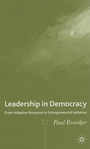 Książka Leadership in Democracy Paul Brooker