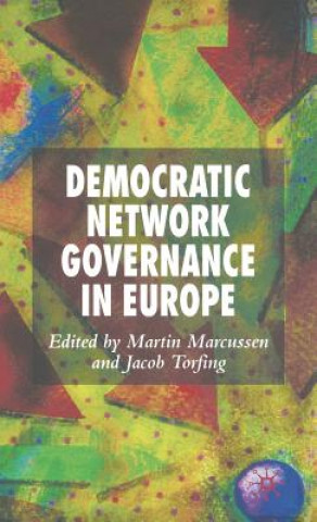 Knjiga Democratic Network Governance in Europe M. Marcussen