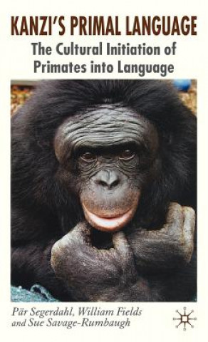 Knjiga Kanzi's Primal Language Sue Savage-Rumbaugh