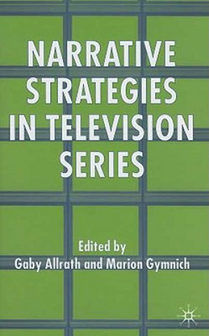 Book Narrative Strategies in Television Series Gaby Allrath