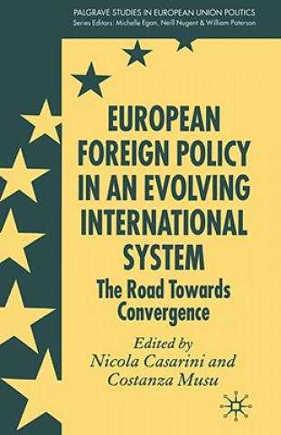 Książka European Foreign Policy in an Evolving International System N. Casarini