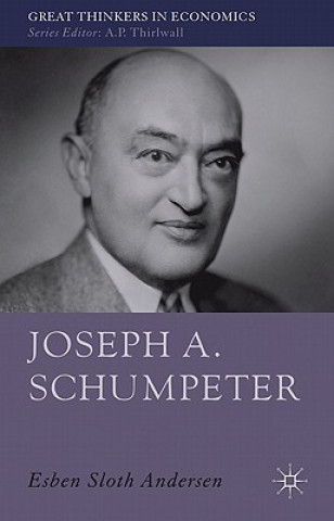 Книга Joseph A. Schumpeter Esben Sloth Andersen