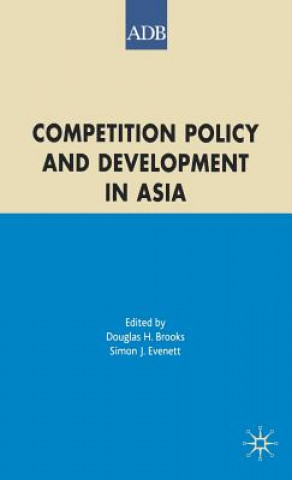 Knjiga Competition Policy and Development in Asia D. Brooks