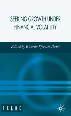 Buch Seeking Growth Under Financial Volatility R. Ffrench-Davis