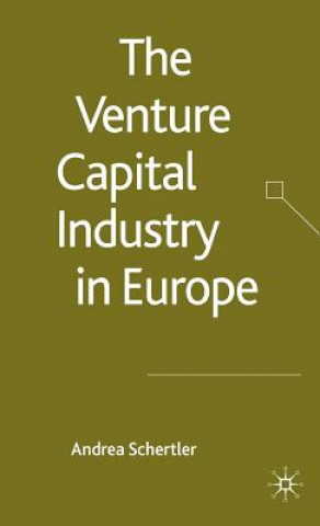 Buch Venture Capital Industry in Europe Andrea Schertler