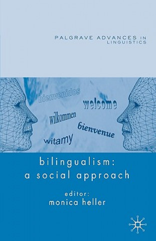 Libro Bilingualism: A Social Approach Monica Heller