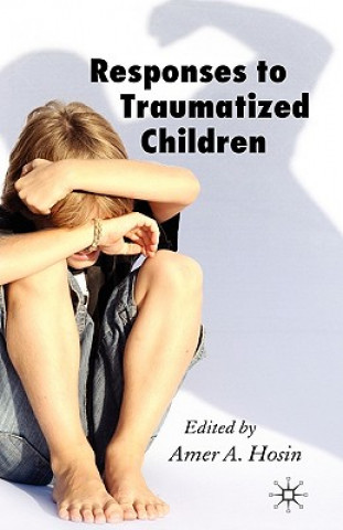 Carte Responses to Traumatized Children A. Hosin