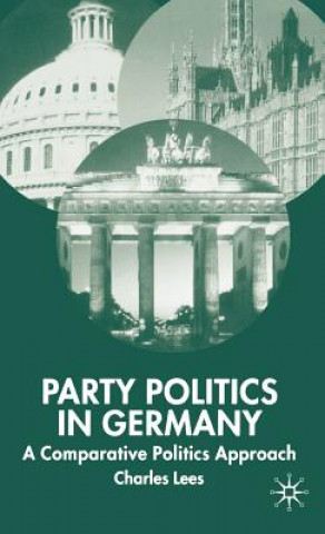 Kniha Party Politics in Germany Charles Lees