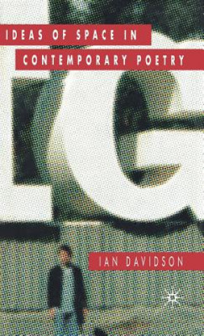 Buch Ideas of Space in Contemporary Poetry Ian Davidson