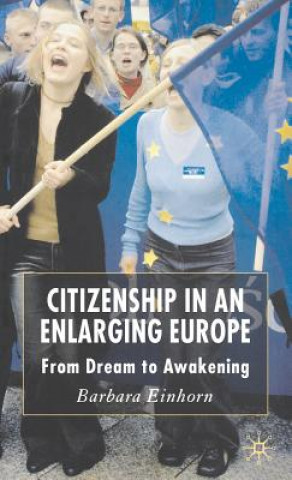 Carte Citizenship in an Enlarging Europe Barbara Einhorn