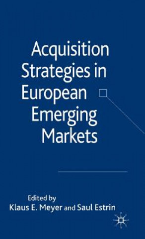 Книга Acquisition Strategies in European Emerging Markets K. Meyer