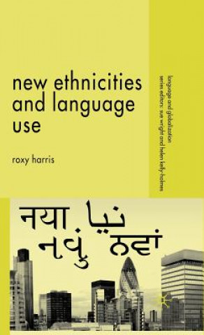 Книга New Ethnicities and Language Use Roxy Harris