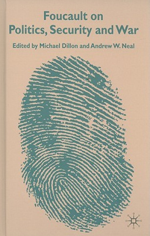 Boek Foucault on Politics, Security and War M. Dillon