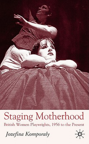 Kniha Staging Motherhood Jozefina Komporaly