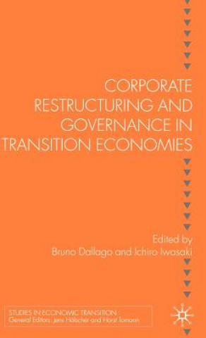 Książka Corporate Restructuring and Governance in Transition Economies B. Dallago