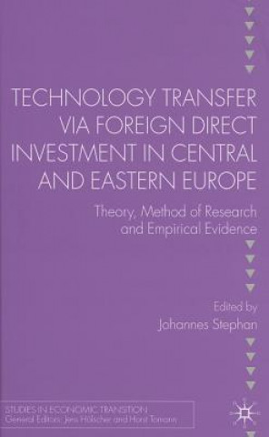 Carte Technology Transfer via Foreign Direct Investment in Central and Eastern Europe J. Stephan