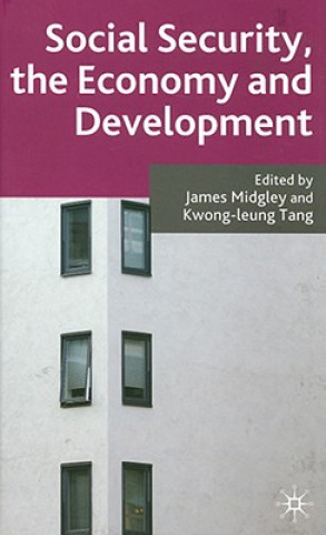 Kniha Social Security, the Economy and Development J. Midgley