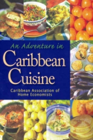 Книга Adventure in Caribbean Cuisine Caribbean Association of Home Economics