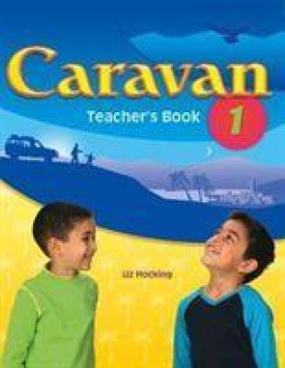 Kniha Caravan 1 Teacher's Book Liz Hocking