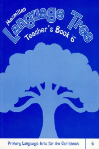 Kniha Caribbean Language Tree 6 Teacher's Book Dian Maheia