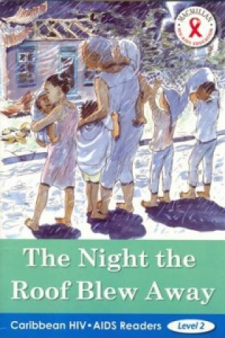 Книга Caribbean HIV/AIDS Readers The Night The Roof Blew Away Catherine House