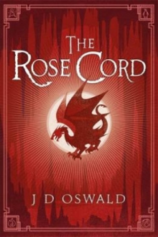 Könyv The Rose Cord J.D. Oswald