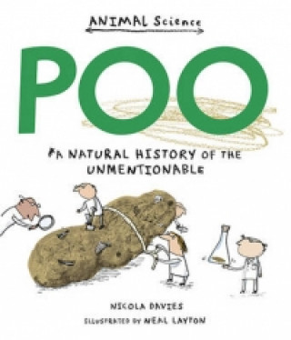 Kniha Poo: A Natural History of the Unmentionable Nicola Davies
