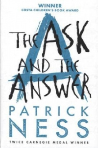 Könyv The Ask and the answer Patrick Ness