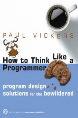 Carte How to Think Like a Programmer Paul Vickers