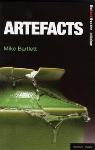 Knjiga Artefacts Mike Bartlett