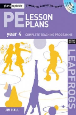 Könyv PE Lesson Plans Year 4 Jim Hall