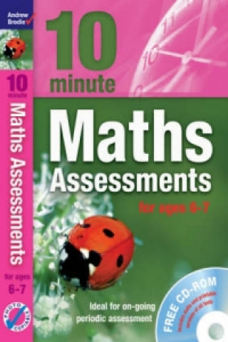 Kniha Ten Minute Maths Assessments Ages 6-7 Andrew Brodie