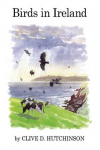 Книга Birds in Ireland Clive D. Hutchinson