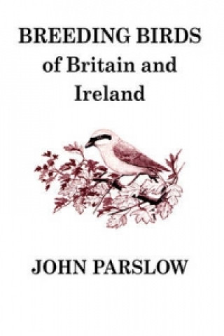 Carte Breeding Birds of Britain and Ireland John Parslow