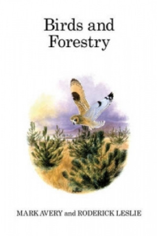Kniha Birds and Forestry Mark Avery