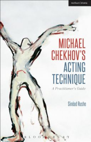 Książka Michael Chekhov's Acting Technique Sinead Rushe