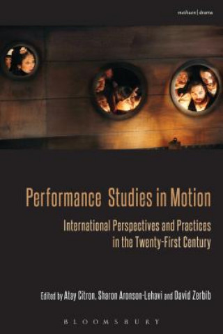 Kniha Performance Studies in Motion Atay Citron