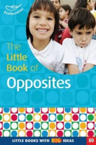 Книга Little Book of Opposites Judith Harries