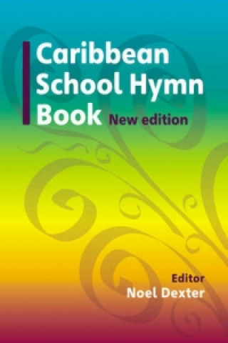 Kniha Caribbean Hymn Book New Edition Noel Dexter