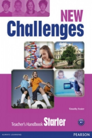 Carte New Challenges Starter Teacher's Handbook Tim Foster