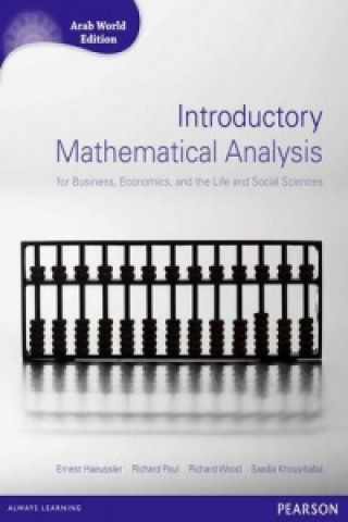 Könyv Introductory Mathematical Analysis for Business, Economics and Life and Social Sciences (Arab World Editions) with MathXL Ernest F. Haeussler
