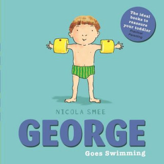Kniha George Goes Swimming Nicola Smee