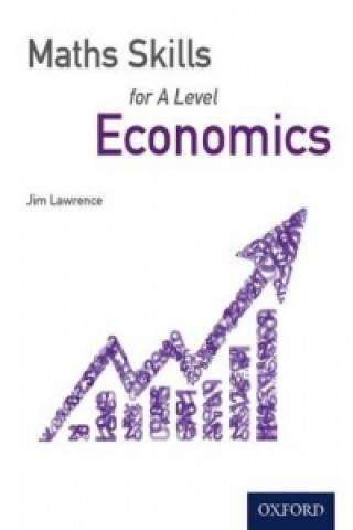 Livre Maths Skills for A Level Economics Jim Lawrence