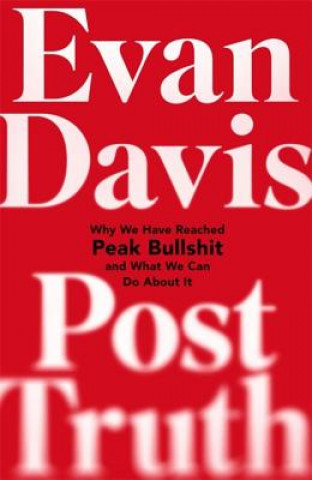 Knjiga Post-Truth Evan Davis