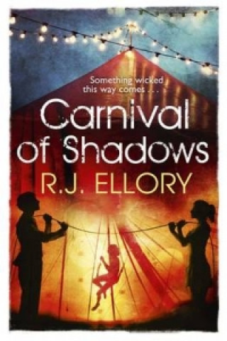 Könyv Carnival of Shadows R J Ellory