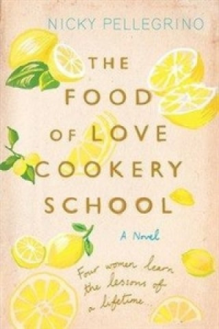 Carte Food of Love Cookery School Nicky Pellegrino