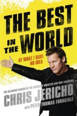 Kniha Best in the World Chris Jericho