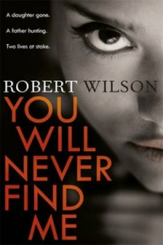 Kniha You Will Never Find Me Robert Wilson