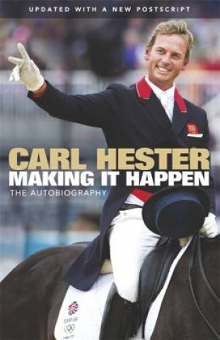 Könyv Making it Happen Carl Hester
